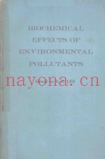 BIOCHEMICAL EFFECTS OF ENVIRONMENTAL POLLUTANTS