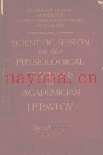 SCIENTIFIC SESSION ON THE PHYSIOLOGICAL TEACHINGS OF ACADEMICIAN