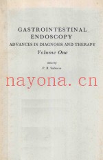 GASTROINTESTINAL ENDOSCOPY ADVANCES IN DIAGNOSIS AND THERAPY VOLUME ONE