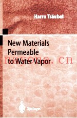 New Materials Permeable to Water Vapor With 106 Figures