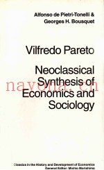 VILFREDO PARETO:NEOCLASSICAL SYNTHESIS OF ECONOMICS AND SOCIOLAGY
