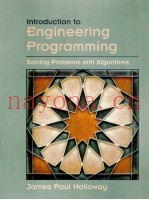 INTRODUCTION TO ENGINEERING PROGRAMMING:SOLVING PROBLEMS WITH ALGORITHMS