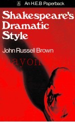 SHAKESPEARE'S DRAMATIC STYLE