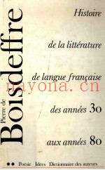 Histoire de la littérature de langue Fran?aise : des années 1930 aux années 1980 poésie-idées.