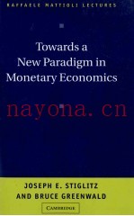 TOWARDS A NEW PARADIGM IN MONETARY ECONOMICS