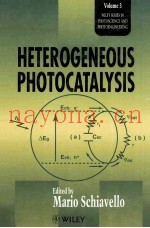 Heterogeneous Photocatalysis WILEY SERIES IN PHOTOSCIENCE AND PHOTOENGINEERING VOLUME 3