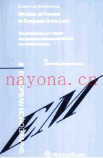 Division of Powers in European Union Law The Delimitation of Internal Competence between the EU and 