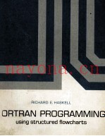 FORTRAN PROGRAMMING USING STRUCTURED FLOWCHARTS