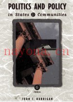 POLITICS AND POLICY IN STATES & COMMUNITIES SIXTH EDITION
