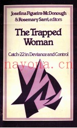 THE TRAPPED WOMAN  CATCH-22 IN DEVIANCE AND CONTROL