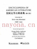 ENCYCLOPEDIA OF AMERICAN LITERATURE VOLUME III INTO THE MODERN 1896-1945
