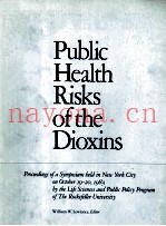 PUBLIC HEALTH RISKS OF THE DIOXINS