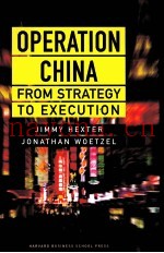 OPERATION CHINA:FROM STRATEGY TO EXECUTION