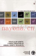 FAO ANIMAL PRODUCTION AND HEALTH GUIDELINES 9 MOLECULAR GENETIC CHARACTERIZATION OF ANIMAL GENETIC R