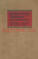QUALITY OF CARE ASSESSMENT AND ASSURANCE  AN ANNOTATED BIBLIOGRAPHY WITH A POINT OF VIEW