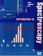 INTRODUCTION TO SPECTROSCOPY  A GUIDE FOR STUDENTS OF ORGANIC CHEMISTRY  SECOND EDITION