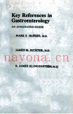 KEY REFERENCES IN GASTROENTEROLOGY AN ANNOTATED GUIDE