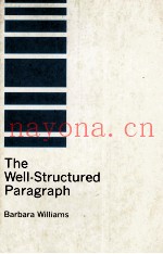 THE WELL STRUCTURED PARAGRAPH