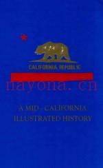 A Mid-California Illustrated History