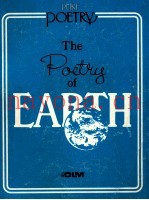 THE POETRY OF EARTH  A COLLECTION OF POETRY ABOUT THE EARTH AND ITS CREATURES