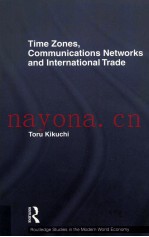 TIME ZONES COMMUNICATIONS NETWORKS AND INTERNATIONAL AND INTERNATIONAL TRADE