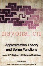 APPROXIMATION THEORY AND SPLINE FUNCTIONS