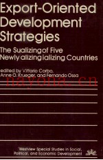 EXPORT ORIENTED DEVELOPMENT STRATEGIES THE SUCCESS OF FIVE NEWLY INDUSTRIALIZING COUNTRIES