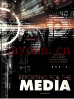 REPORTING FOR THE MEDIA SEVENTH EDITION