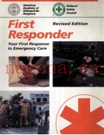 FIRST RESPONDER YOUR FIRST RESPONSE IN EMERGENCY CARE REVISED EDITION