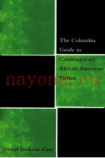 THE COLUMBIA GUIDE TO CONTEMPORARY AFRICAN AMERICAN FICTION