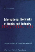 INTERNATIONAL NETWORKS OF BANKS AND INDUSTRY
