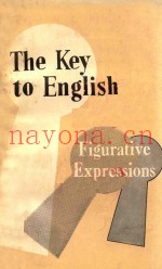 THE KEY TO ENGLISH FIGURATIVE EXPRESSIONS