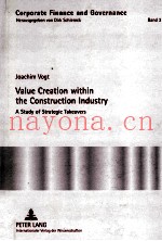 VALUE CREATION WITHIN THE CONSTRUCTION INDUSTRY:A STUDY OF STRATEGIC TAKEOVERS