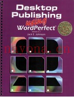 DESKTOP PUBLISHING USING WORDPERFECT VERSION 5.1
