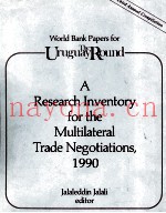 WORLD BANK PAPERS FOR THE URUGUAY ROUND A RESEARCH INVENT FOR THE MULTILATERAL TRADE NEGOTIATIONS 19