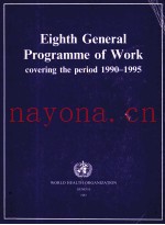 EIGHTH GENERAL PROGRAMME OF WORK COVERING THE PERIOD 1990-1995