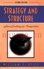 STRATEGY AND STRUCTURE:SHORT READINGS FOR COMPOSITION SECOND EDITION