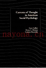 CURRENTS OF THOUGHT IN AMERICAN SOCIAL PSYCHOLOGY