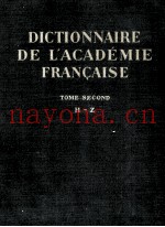 DICTIONNAIRE DE L'ACADEMIE FRANCAISE EOME SECOND H-Z