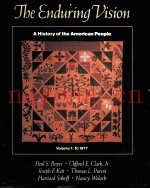 THE ENDURING VISION A HISTORY OF THE AMERICAN PEOPLE VOLUME 1:TO 1877