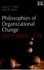 PHILOSOPHIES OF ORGANIZATIONAL CHANGE