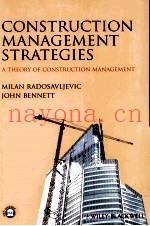 CONSTRUCTION MANAGEMENT STRATEGIES A THEORY OF CONSTRUCTION MANAGEMENT