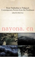 FROM TIMBERLINE TO TIDEPOOL:CONTEMPORARY FICTION FROM THE NORTHWEST