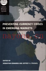 PREVENTING CURRENCY CRISES IN EMERGING MARKETS