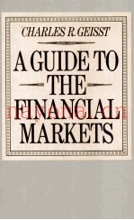 A GUIDE TO THE FINANCIAL MARKETS