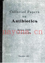 COLLECTED PAPERS ON ANTIBIOTICS SECTION XVIII