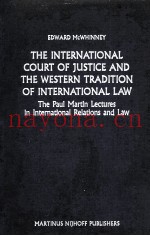 THE INTERNATIONAL COURT OF JUSTICE AND THE WESTERN TRADITION OF INTERNATIONAL LAW