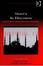 SHARI'A AS DISCOURSE  LEGAL TRADITIONS AND THE ENCOUNTER WITH EUROPE