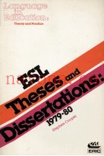 LANGUAGE IN EDUCATION THEORY AND PRACTICE 35 ESL THESES AD DISSERTATIONS 1979-80
