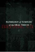 Pathology of tumours of the oral tissues